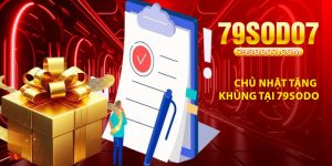 Chu Nhat Tang Thuong – Khuyen Mai Khung Tai 79Sodo