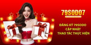Dang Ky 79Sodo Cap Nhat Thao Tac Thuc Hien Nhanh