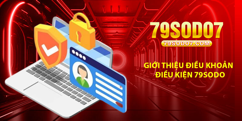 Giới thiệu điều khoản điều kiện 79Sodo