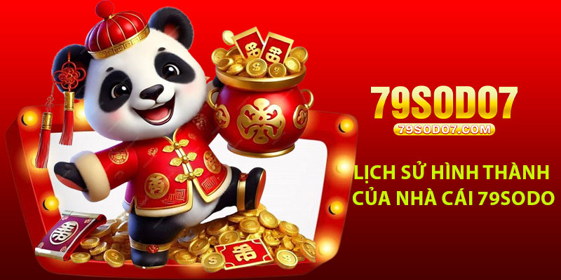 Lịch sử hình thành và sự phát triển của nhà cái 79Sodo