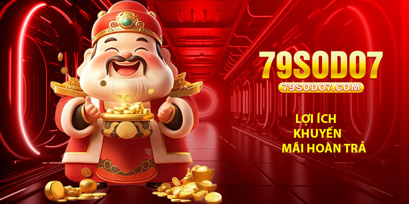 Lợi ích khuyến mãi hoàn trả