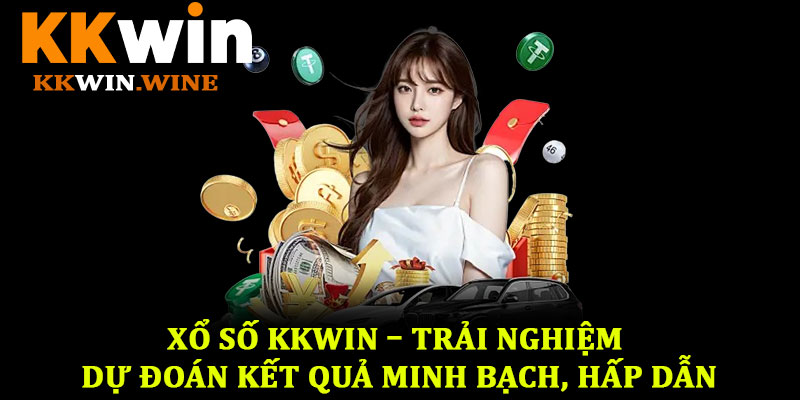 Xổ số KKwin – Trải nghiệm dự đoán kết quả minh bạch, hấp dẫn 5 Xổ số KKwin – Trải nghiệm dự đoán kết quả minh bạch, hấp dẫn